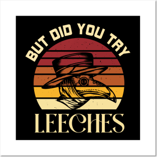 Vintage But Did You Try Leeches Retro Plague Doctor Posters and Art